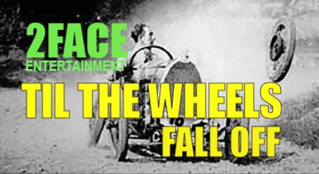 2Face Ent. Podcast - Ep. 93: TIL THE WHEELS FALL OFF.