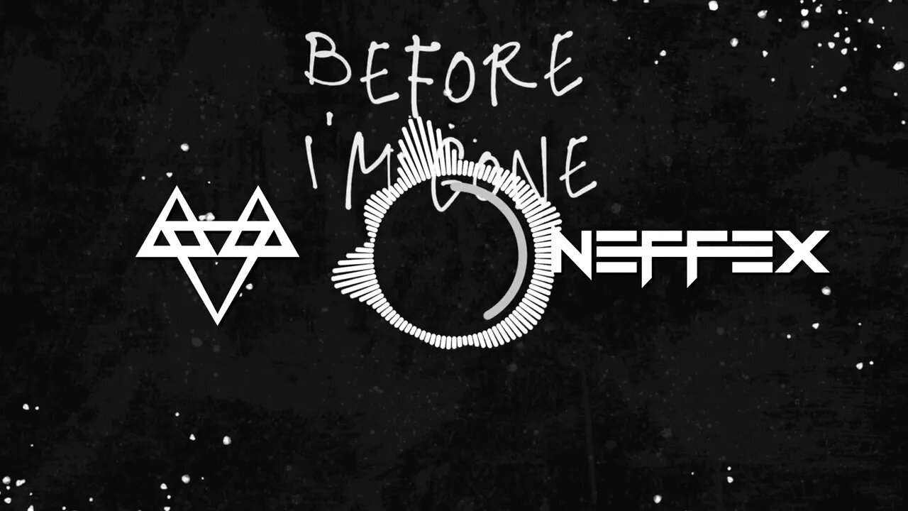 NEFFEX - Before I'm Gone -lyrics video