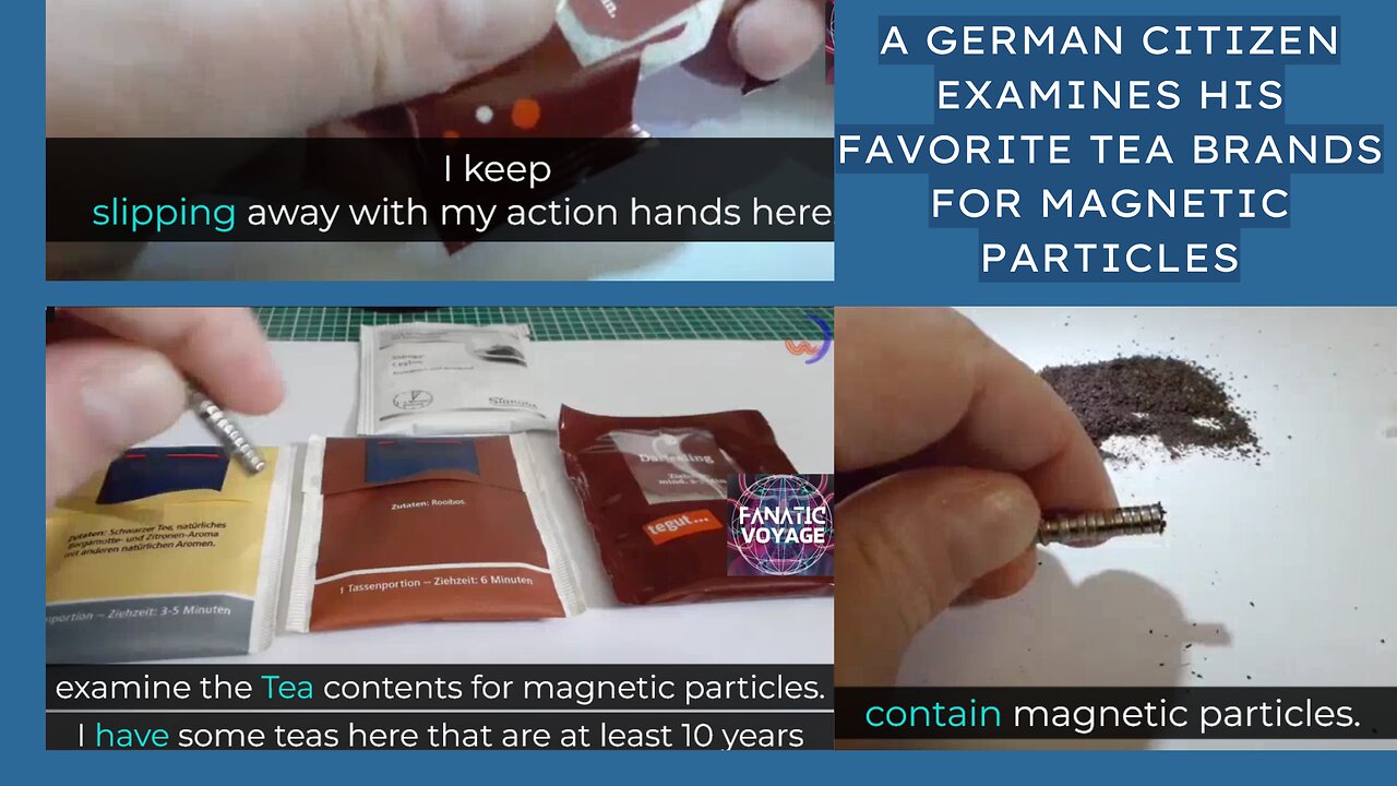 A GERMAN CITIZEN EXAMINES HIS FAVORITE TEA BRANDS FOR MAGNETIC PARTICLES