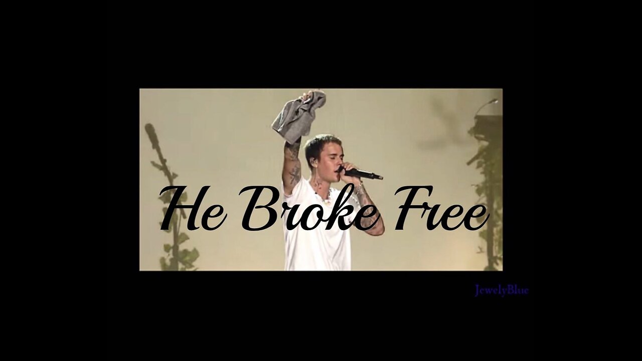 Justin Bieber's PURPOSE - He Broke Free PRAISE GOD!!