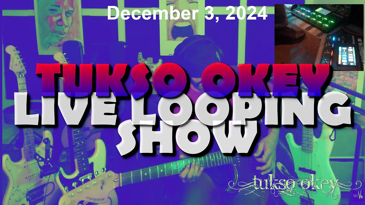 Tukso Okey Live Looping Show - Tuesday, December 3, 2024