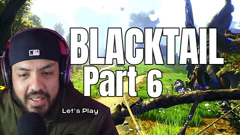 BLACKTAIL - Part 6 - The Struggle is Real