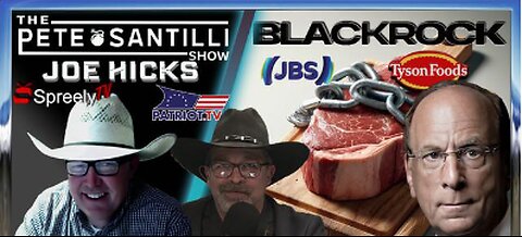 BLACKROCK OWNS THE TOP 4 BEEF PRODUCTION COMPANIES