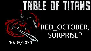 #TableofTitans RED_OCTOBER, SURPRISE?