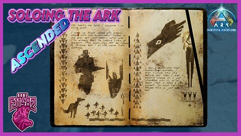 Dahkeya Notes 1 - 15 ARK Lore Soloing Scorched Earth EP. 23