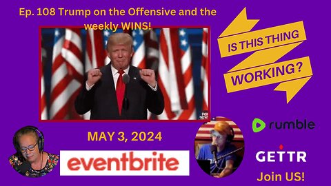 Ep. 108 Trump on the Offensive and the weekly WINS & SIGNAL!