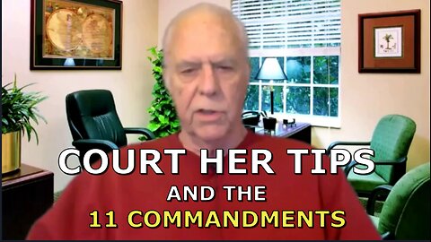 COURT HER TIPS and 11 COMMANDMENTS