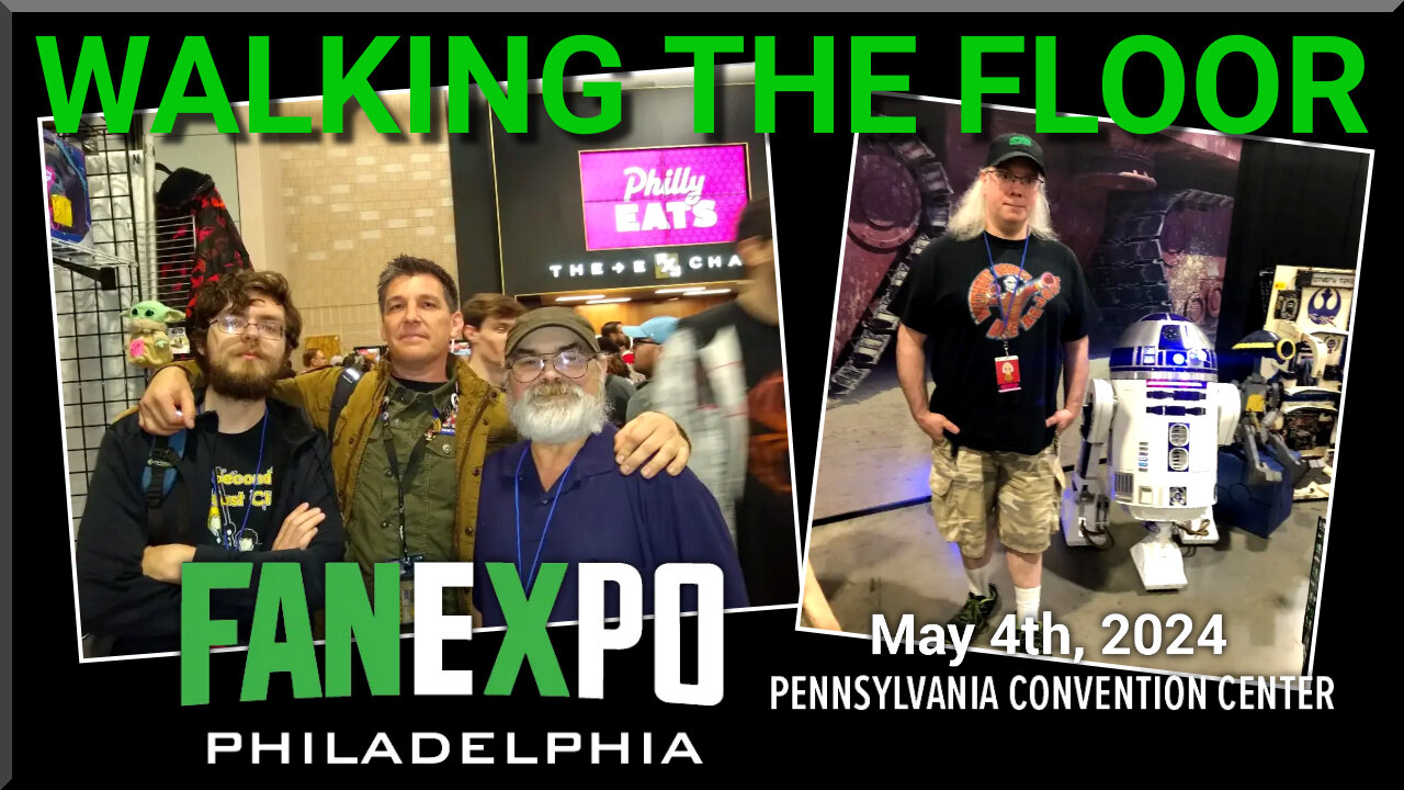 Walking the Floor at Philadelphia FAN EXPO 2024