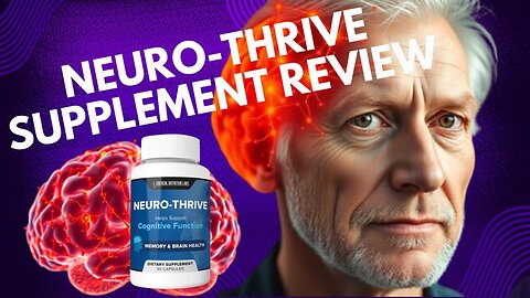 Neuro-Thrive Memory & Brain Health Supplement Review: Does NeuroThrive Memory Beans Really Work?