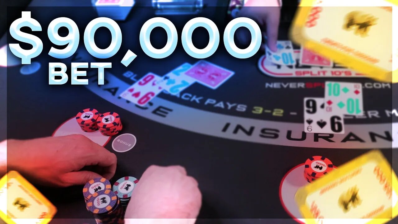 HIGH ROLLER BLACKJACK - $90,000 BET # 145