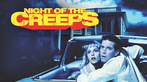 Night of the Creeps (1986)