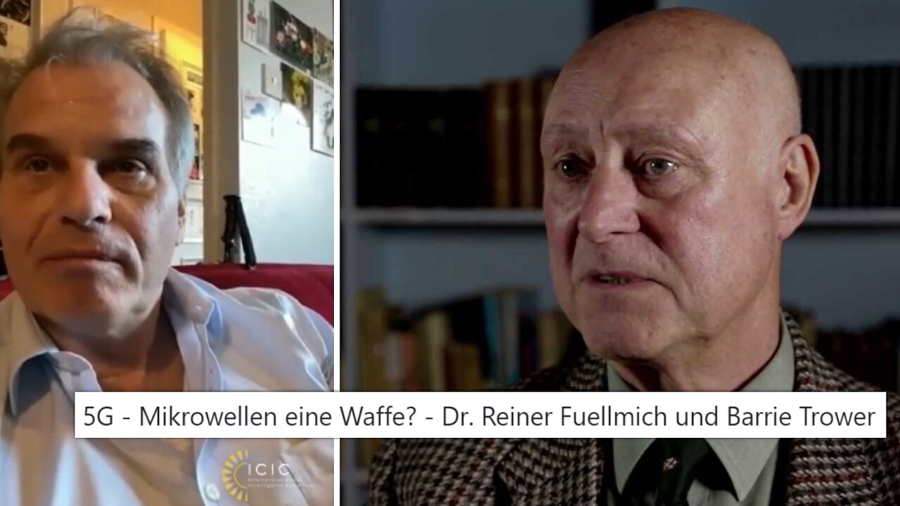 5G - Mikrowellen eine Waffe? - Dr. Reiner Fuellmich und Barrie Trower