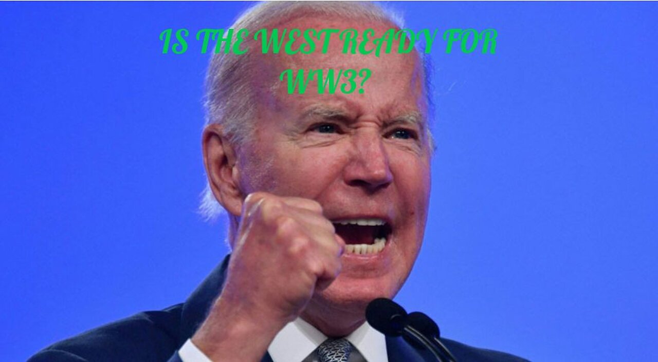 IS THE WEST READY FOR WW3?!