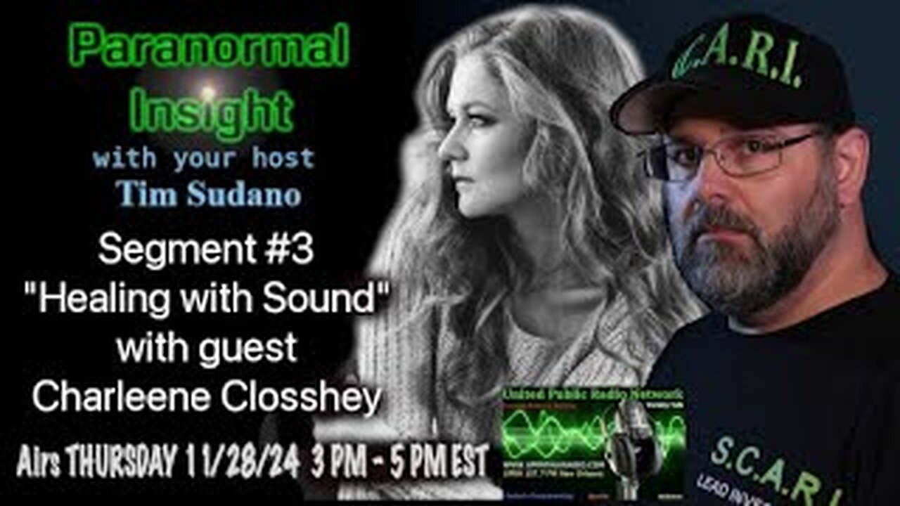 Paranormal Insight -Charleene Closshey - Healing with Sound