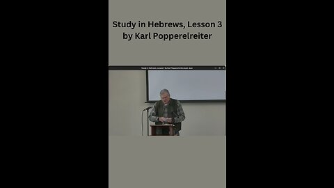 Study in Hebrews, Lesson 3 by Karl Poppelreiter.