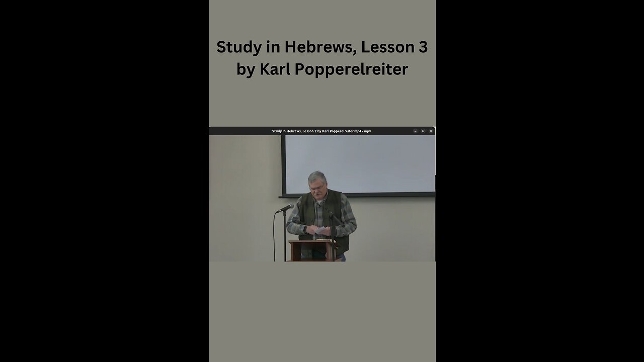 Study in Hebrews, Lesson 3 by Karl Poppelreiter.