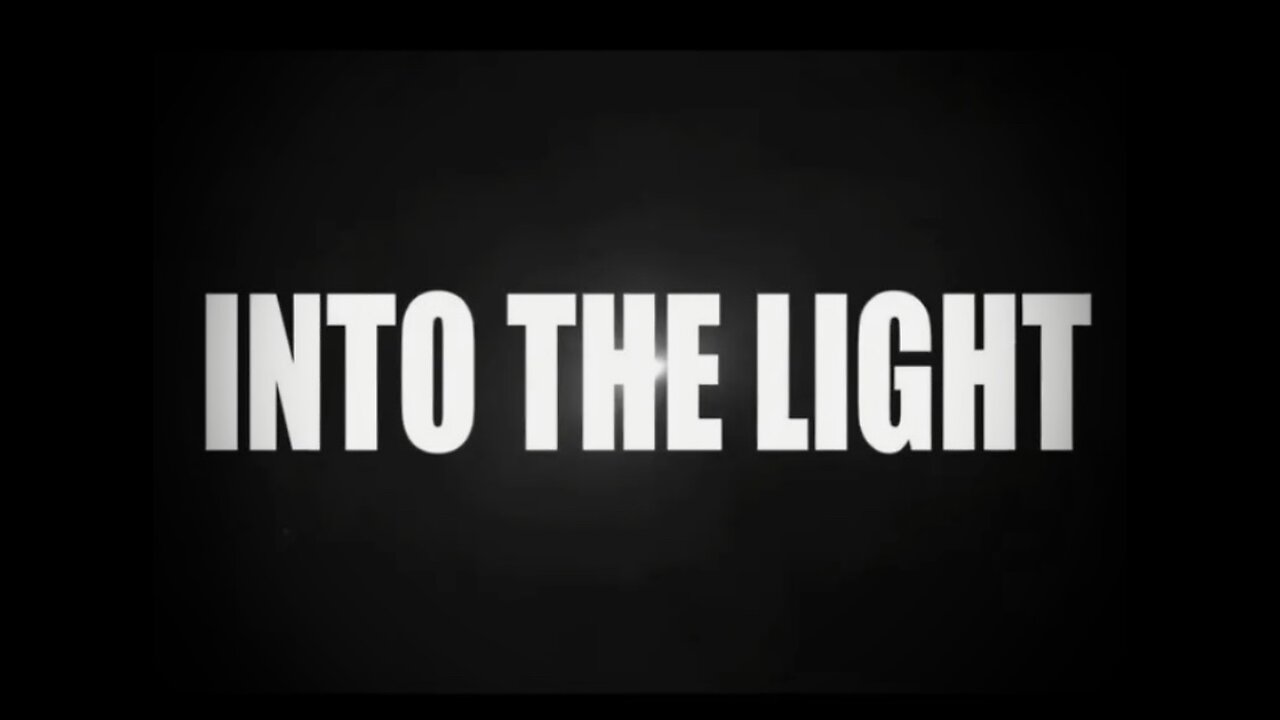 Into the Light