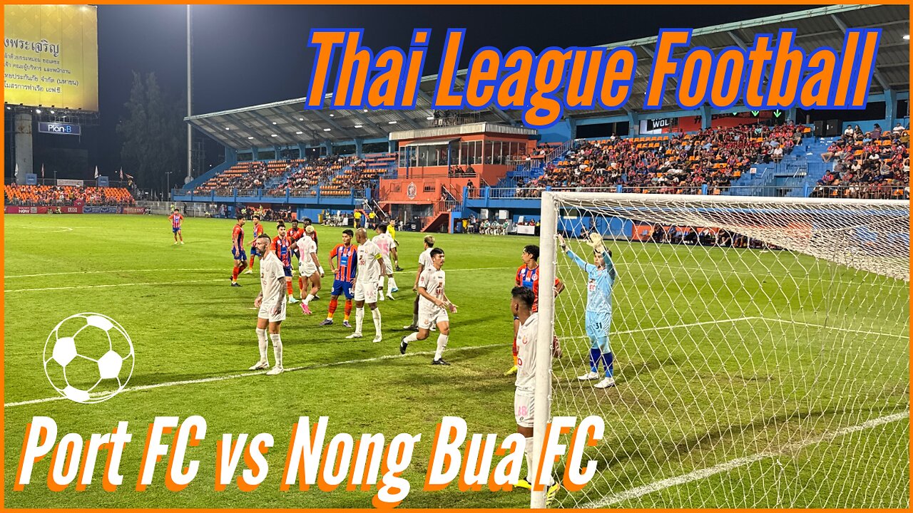 Port FC vs Nong Bua FC - End of the First Half of the Season - December 1st, 2024 Bangkok Thailand