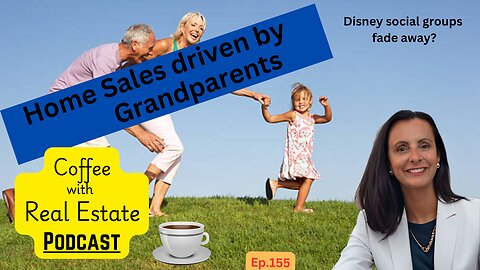 Home sales driven by Grandparents. Disney social groups are dying.