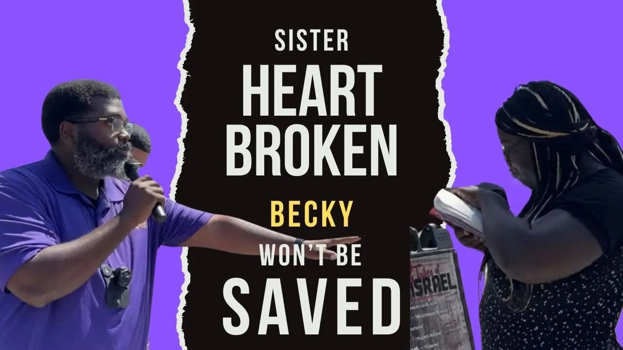 SISTER HEART BROKEN BECKY WONT BE SAVED