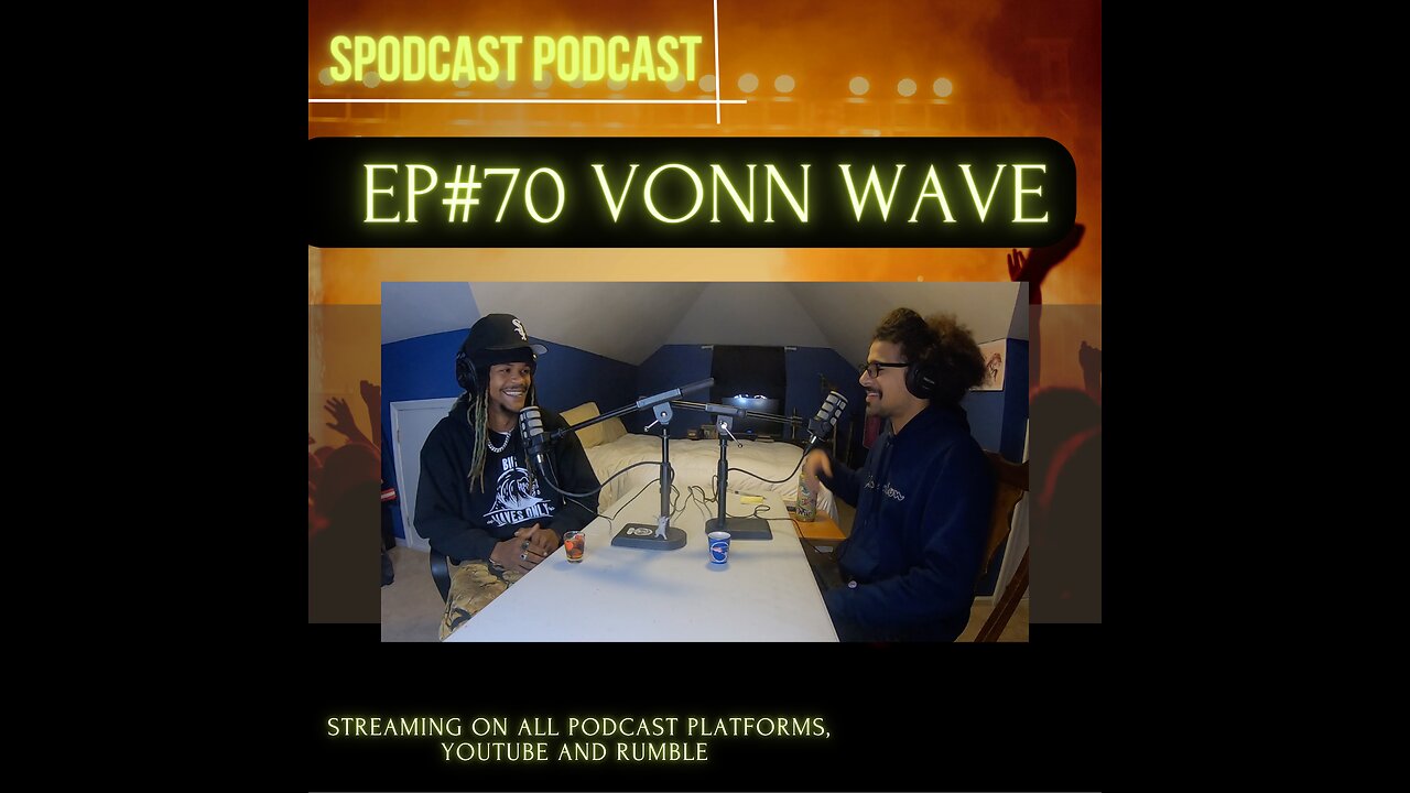 Ep#70 Vonn Wave