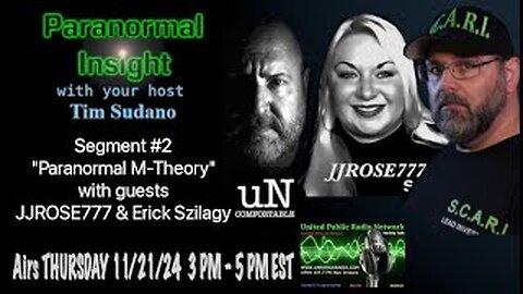 Paranormal Insight -JJROSE777 & Erick Szilagy - Paranormal M - Theory