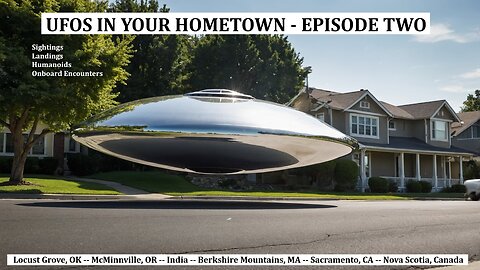 UFOs in Your Hometown: Episode Two