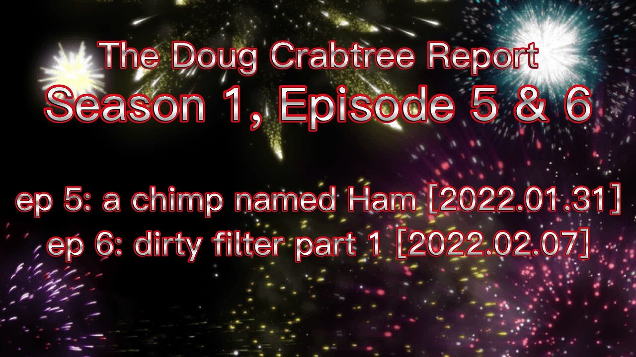The Doug Crabtree Report - Season 1 [Episode 5 & 6]