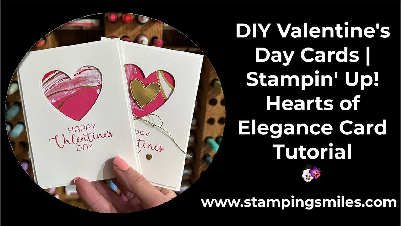 DIY Valentine's Day Cards Stampin' Up! Hearts of Elegance Card Tutorial