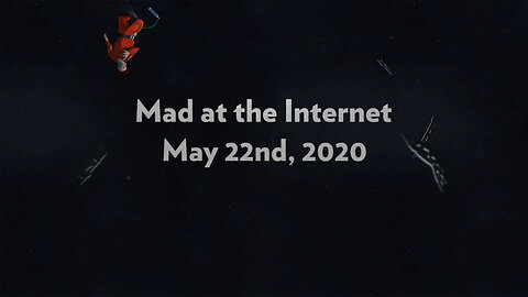 2020-05-22 - Back from Space - Mad at the Internet