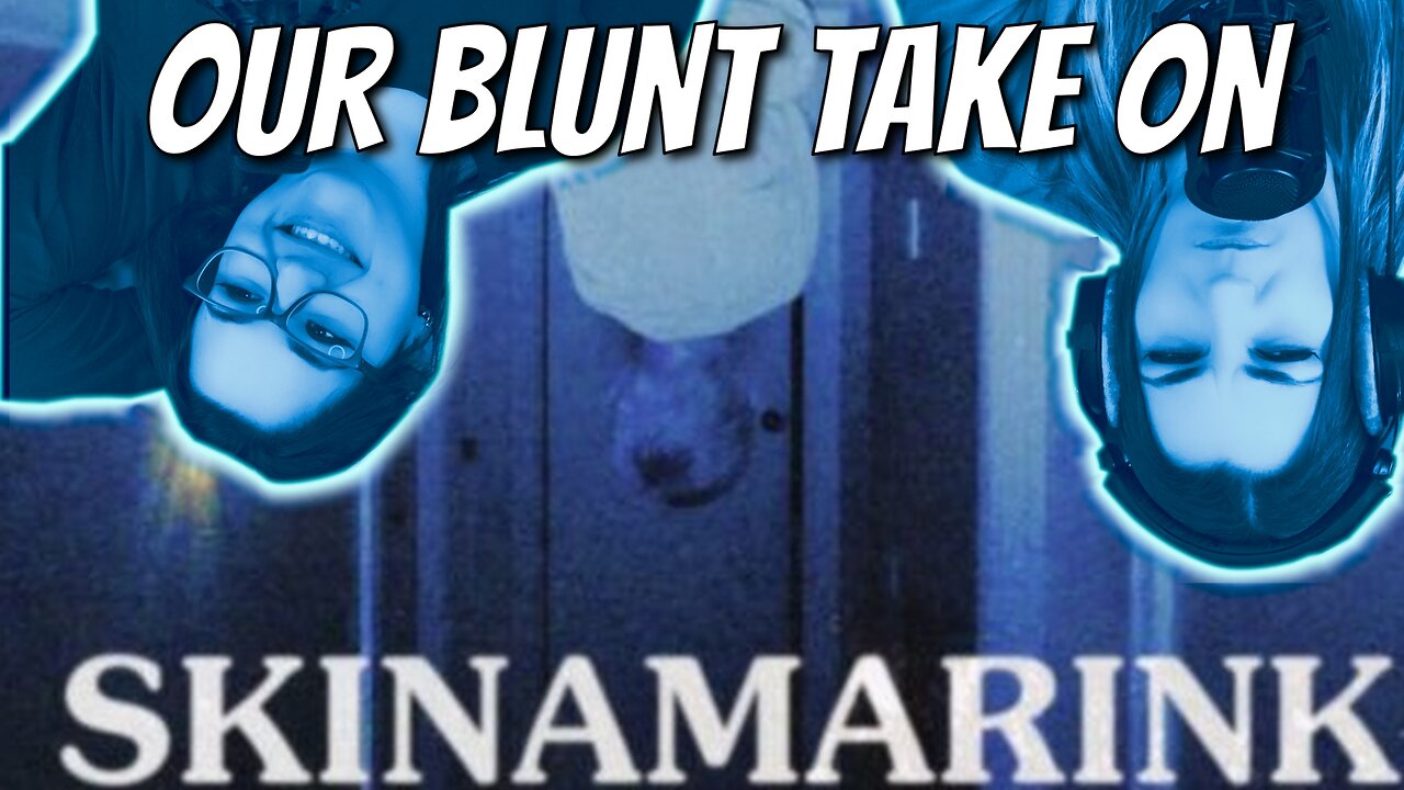 Our Blunt Take On SKINAMARINK