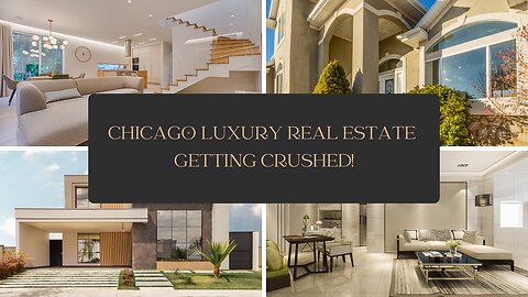 Chicago Luxury Real Estate Getting Crushed!