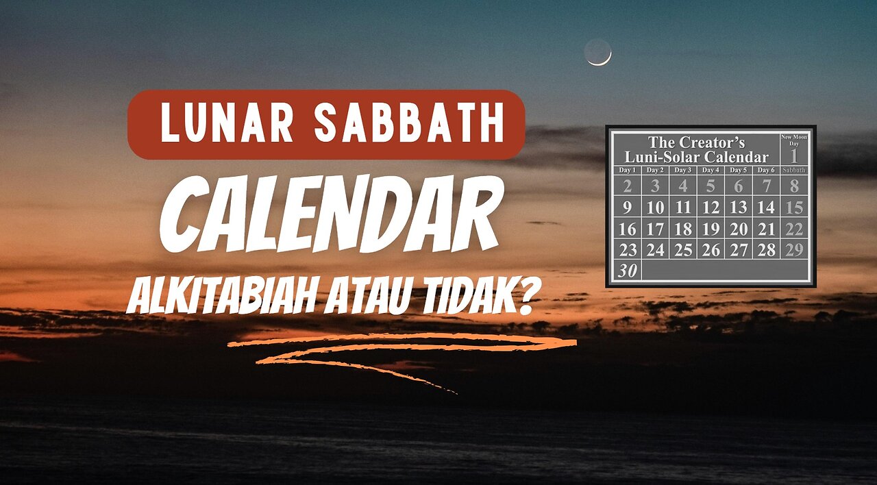 LUNAR SABBATH CALENDAR BIBLICAL OR NOT?