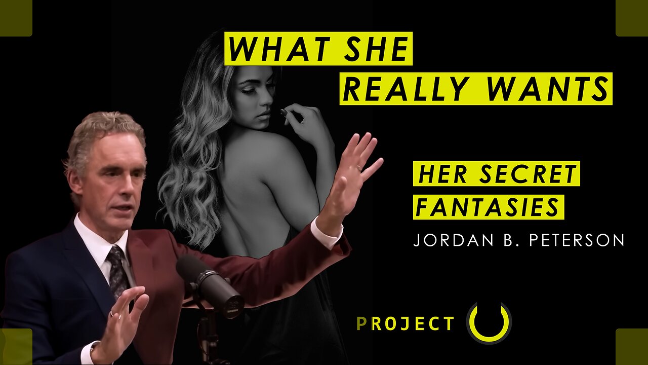 What Women Really Want - Jordan Peterson Motivation