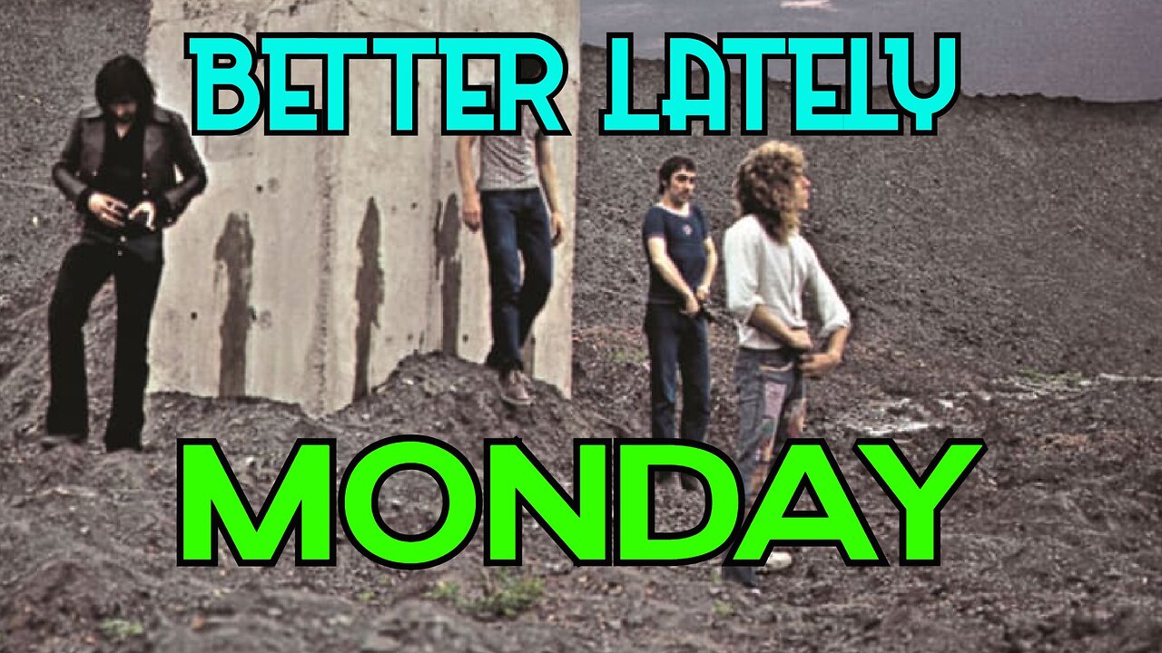 Better Lately - Monday