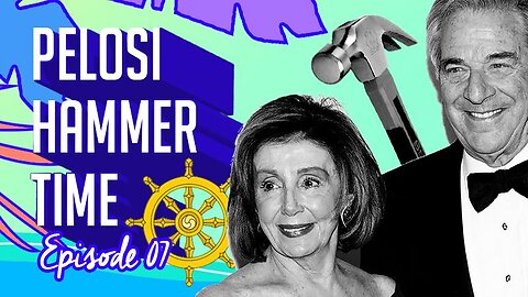 #7 Pelosi Hamertime