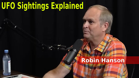 Robin Hanson - 2022 - UFO Sightings Explained