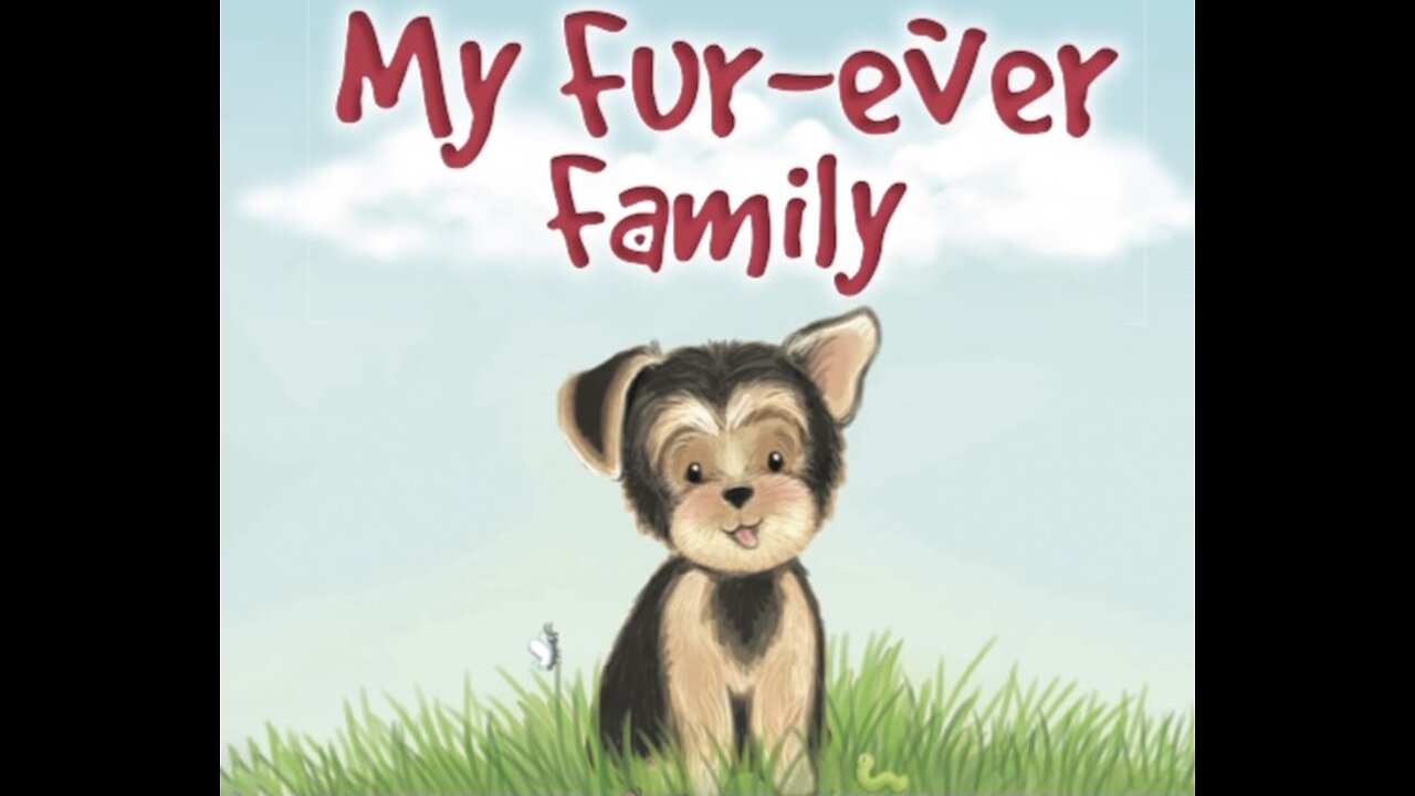 My Fur-Ever Family ~ Narrated by Puppy 🐶 True Story