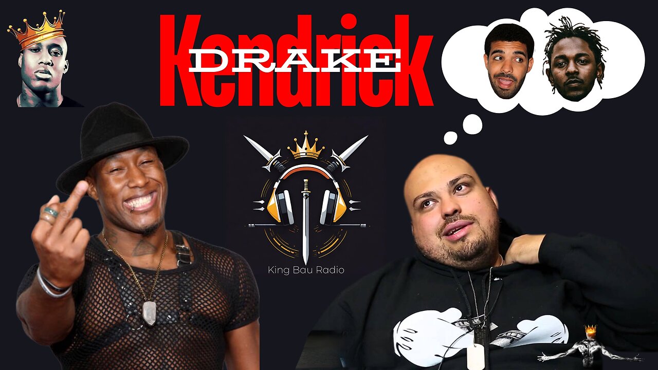 KING BAU AND NORBES TALK DRAKE & KENDRICK BEEF