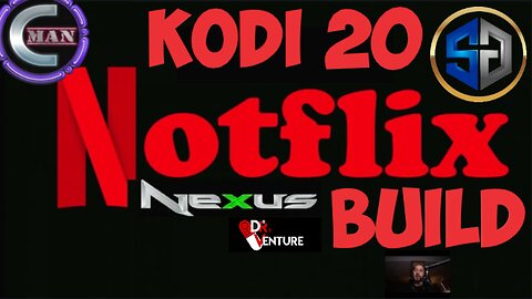 Kodi Builds - NotFlix - Cman Repo