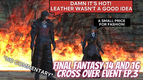 FFXIV and FFXVI cross Event EP3