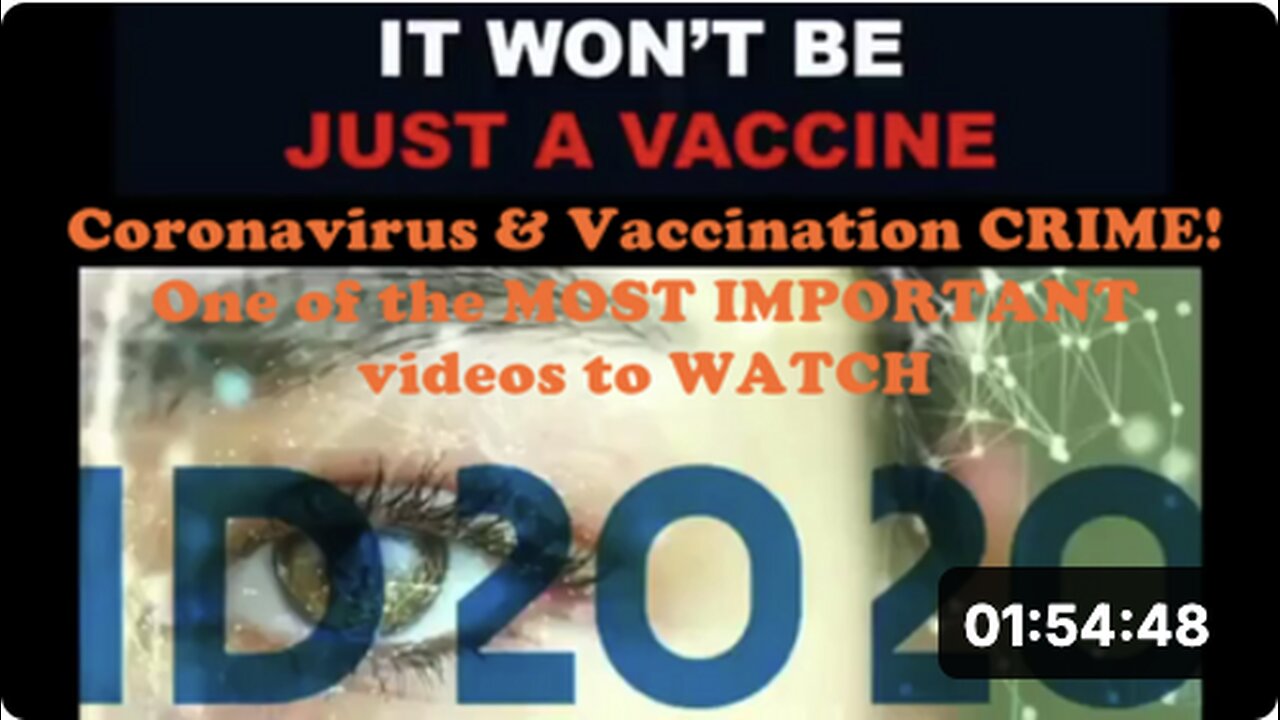 Coronavirus & Vaccination CRIME! One of the MOST IMPORTANT videos to WATCH