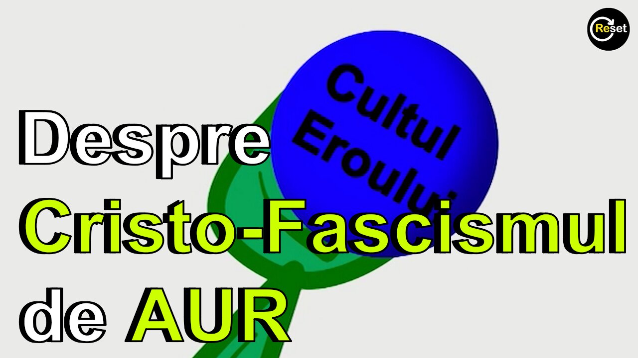 04.Cultul Eroului - Despre Cristo-Fascismul de AUR