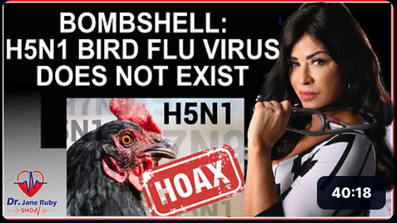 BOMBSHELL: THE H5N1 BIRD FLU VIRUS DOES NOT EXIST