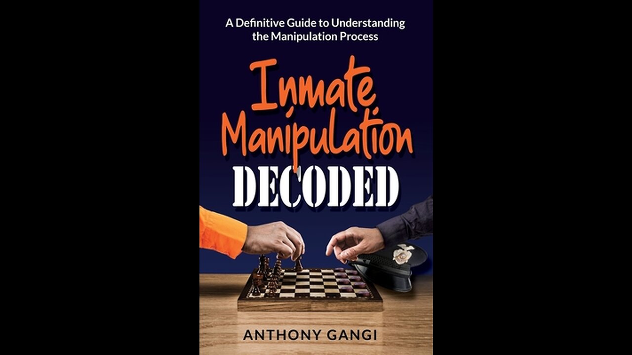 INMATE MANIPULATION DECODED