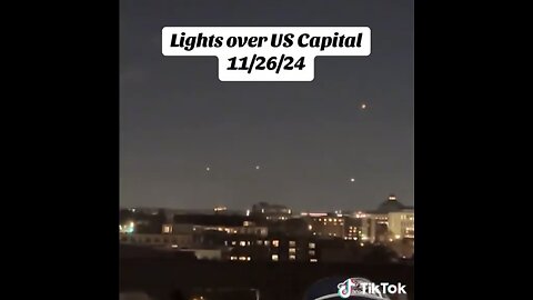 UNIDENTIFIED OBJECTS🌠🏛️🎆🛸📸LIGHTS UP SKY OVER CAPITOL HILL🛸🏛️🎇💫
