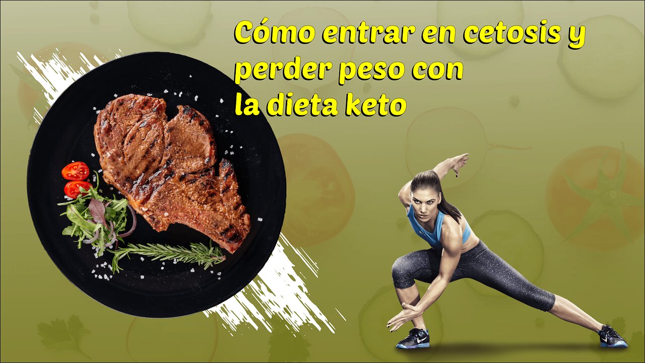 Como Entrar en Cetosis y Perder Peso con la Dieta Keto