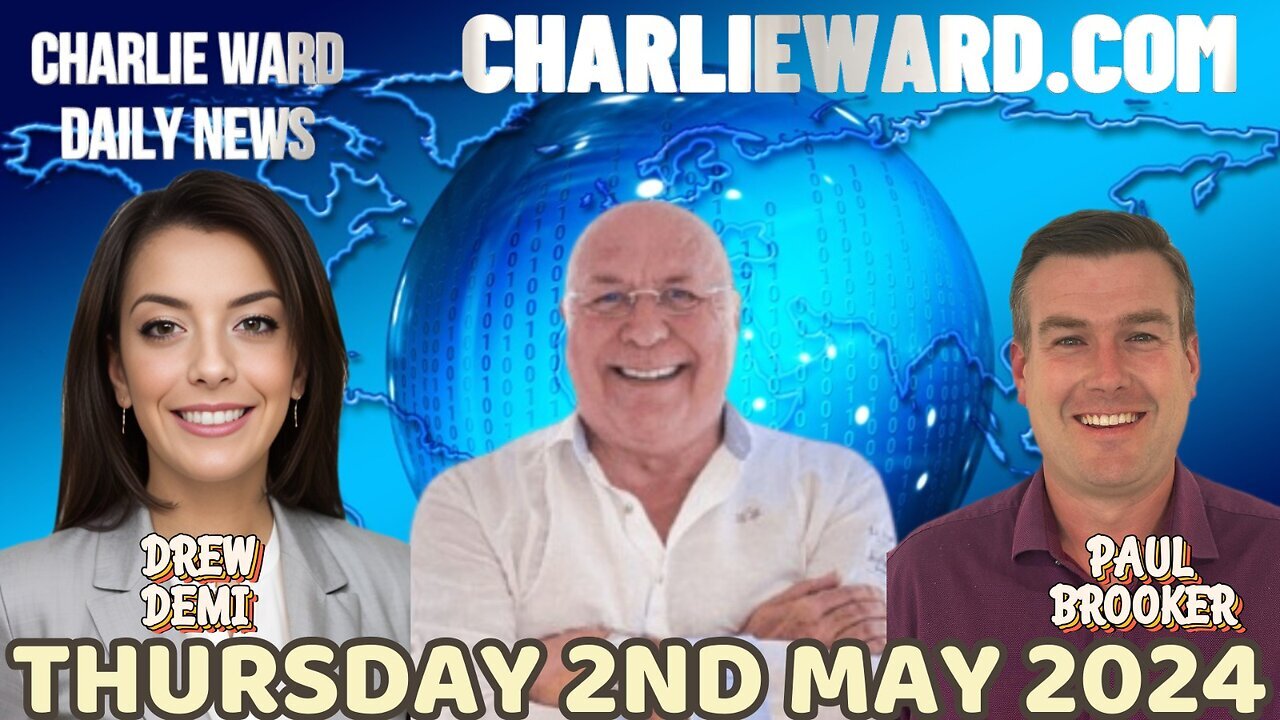 CHARLIE WARD WITH PAUL BROOKER & DREW DEMI - THURSDAY 2ND MAY 2024