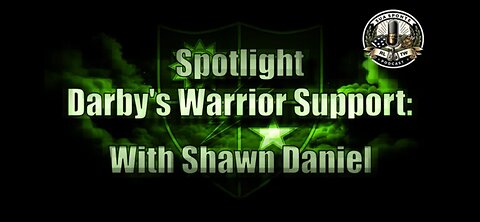 Darby's Warrior Support with Shawn Daniel