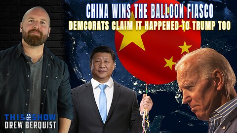 China Balloon Shot Down AFTER Transiting Entire US, Left Says Same Thing Happened To Trump | Ep 510